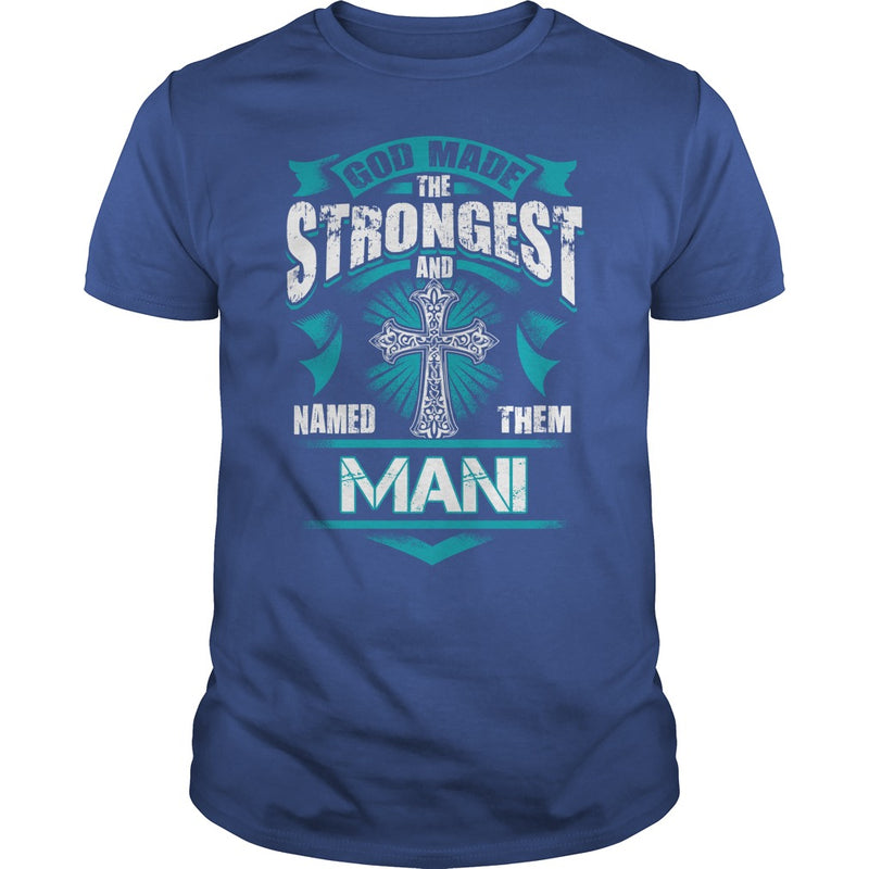 If you are a MANI  then this shirt is for you! Whether you were born into it  or were lucky enough to marry in  show your pride by getting this shirt today. Makes a perfect gift!