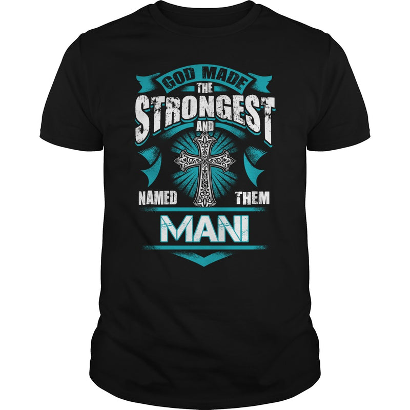 If you are a MANI  then this shirt is for you! Whether you were born into it  or were lucky enough to marry in  show your pride by getting this shirt today. Makes a perfect gift!