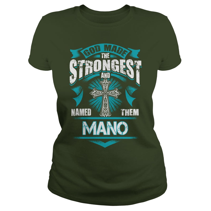 If you are a MANO  then this shirt is for you! Whether you were born into it  or were lucky enough to marry in  show your pride by getting this shirt today. Makes a perfect gift!