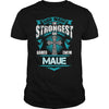 If you are a MAUE  then this shirt is for you! Whether you were born into it  or were lucky enough to marry in  show your pride by getting this shirt today. Makes a perfect gift!
