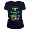 TAFT This Is An Amazing Thing For You. Select The Product You Want From The Menu. Never Underestimate Of A Person With TAFT Name. 100% Designed  Shipped  and Printed in the U.S.A.