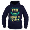 FAINGuysTee FAIN I was born with my heart on sleeve  a fire in soul and a mounth cant control. 100% Designed  Shipped  and Printed in the U.S.A.