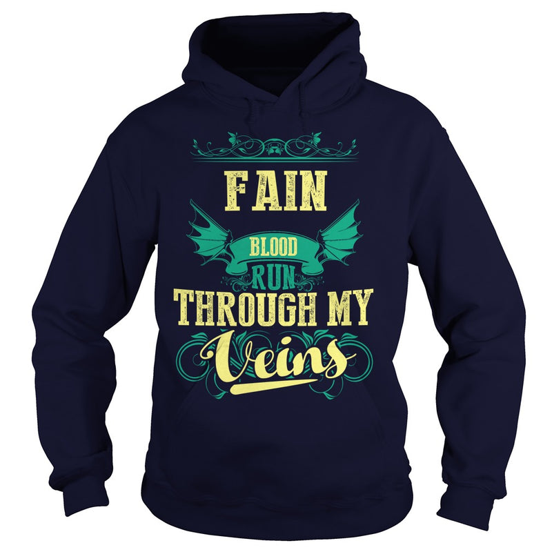FAINGuysTee FAIN I was born with my heart on sleeve  a fire in soul and a mounth cant control. 100% Designed  Shipped  and Printed in the U.S.A.
