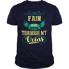 FAINGuysTee FAIN I was born with my heart on sleeve  a fire in soul and a mounth cant control. 100% Designed  Shipped  and Printed in the U.S.A.