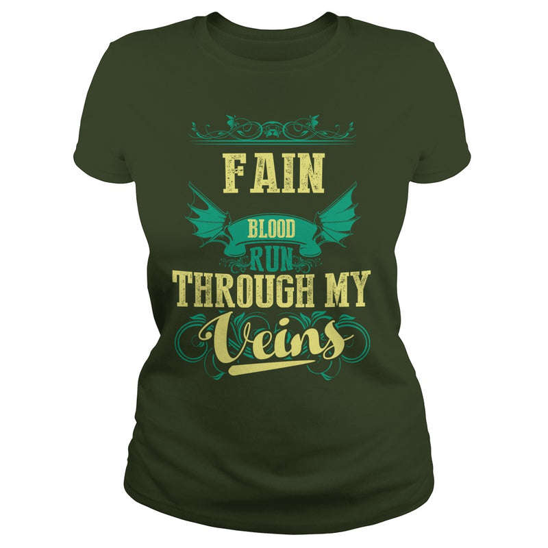 FAINGuysTee FAIN I was born with my heart on sleeve  a fire in soul and a mounth cant control. 100% Designed  Shipped  and Printed in the U.S.A.
