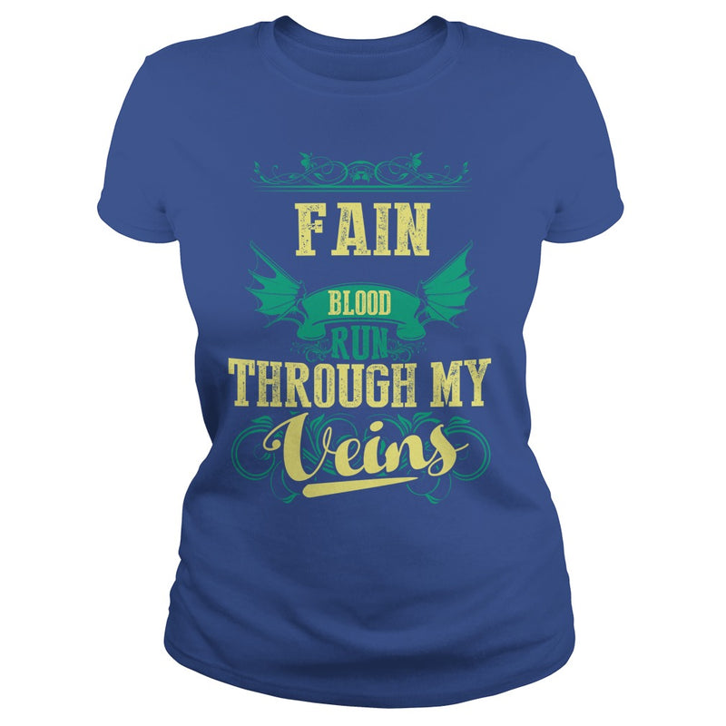 FAINGuysTee FAIN I was born with my heart on sleeve  a fire in soul and a mounth cant control. 100% Designed  Shipped  and Printed in the U.S.A.