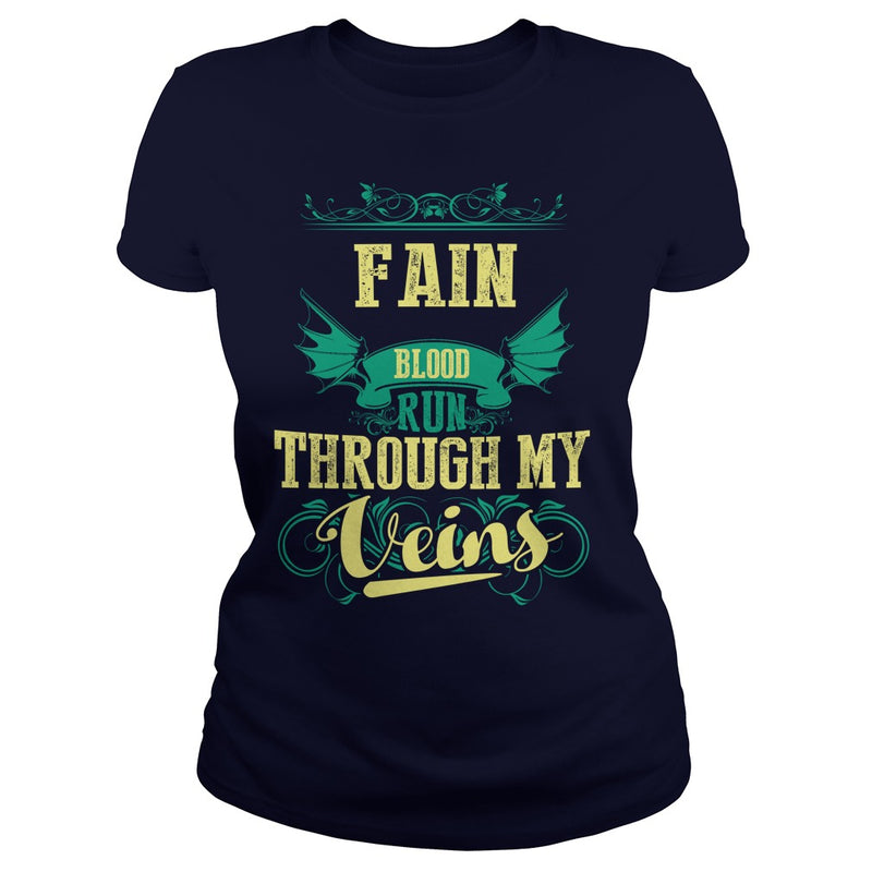 FAINGuysTee FAIN I was born with my heart on sleeve  a fire in soul and a mounth cant control. 100% Designed  Shipped  and Printed in the U.S.A.