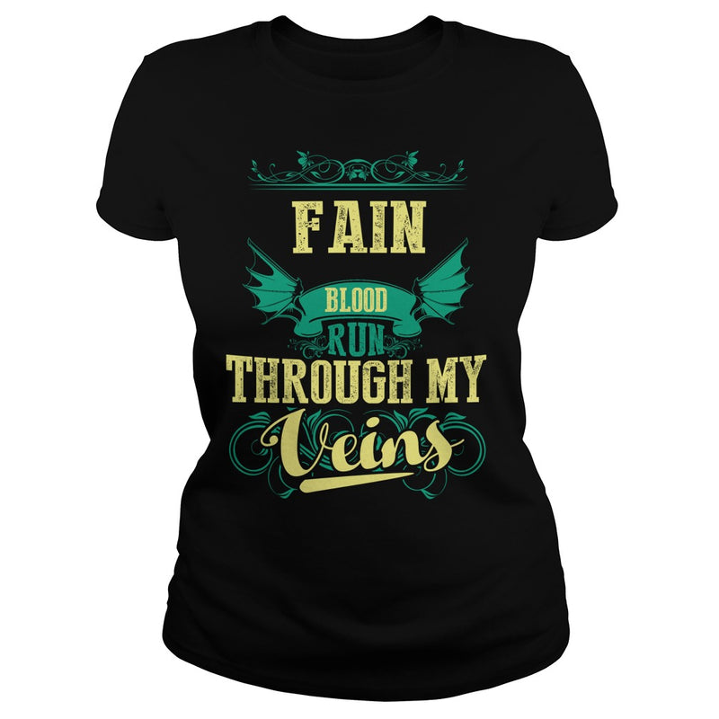 FAINGuysTee FAIN I was born with my heart on sleeve  a fire in soul and a mounth cant control. 100% Designed  Shipped  and Printed in the U.S.A.