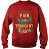 FAINGuysTee FAIN I was born with my heart on sleeve  a fire in soul and a mounth cant control. 100% Designed  Shipped  and Printed in the U.S.A.