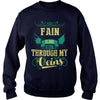FAINGuysTee FAIN I was born with my heart on sleeve  a fire in soul and a mounth cant control. 100% Designed  Shipped  and Printed in the U.S.A.