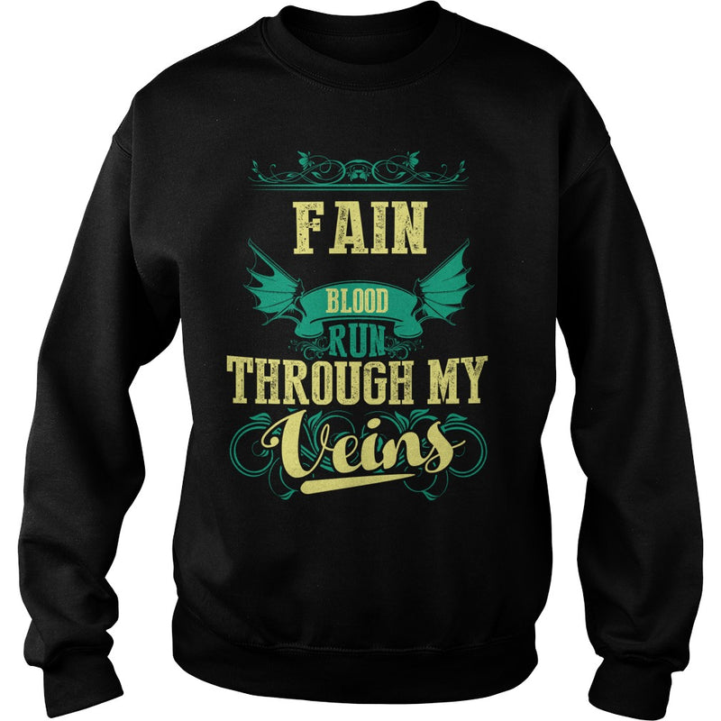 FAINGuysTee FAIN I was born with my heart on sleeve  a fire in soul and a mounth cant control. 100% Designed  Shipped  and Printed in the U.S.A.