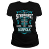 NORFOLKGuysTee NORFOLK I was born with my heart on sleeve  a fire in soul and a mounth cant control. 100% Designed  Shipped  and Printed in the U.S.A.