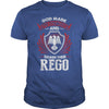 If you are a REGO  then this shirt is for you! Whether you were born into it  or were lucky enough to marry in  show your pride by getting this shirt today. Makes a perfect gift!