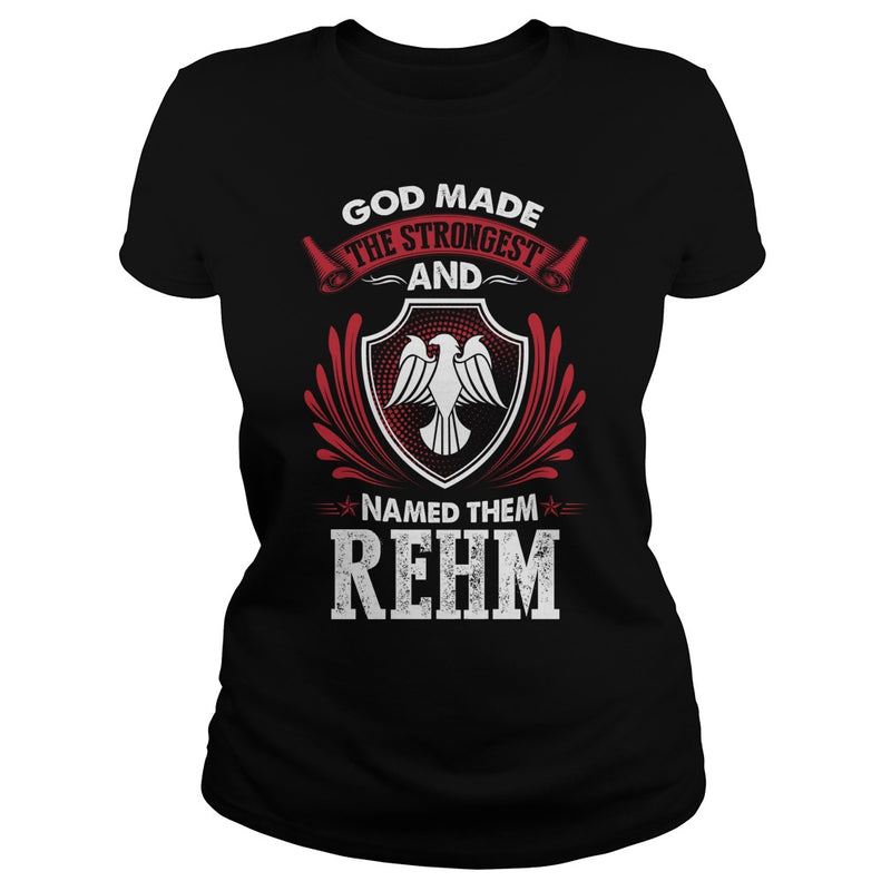 If you are a REHM  then this shirt is for you! Whether you were born into it  or were lucky enough to marry in  show your pride by getting this shirt today. Makes a perfect gift!