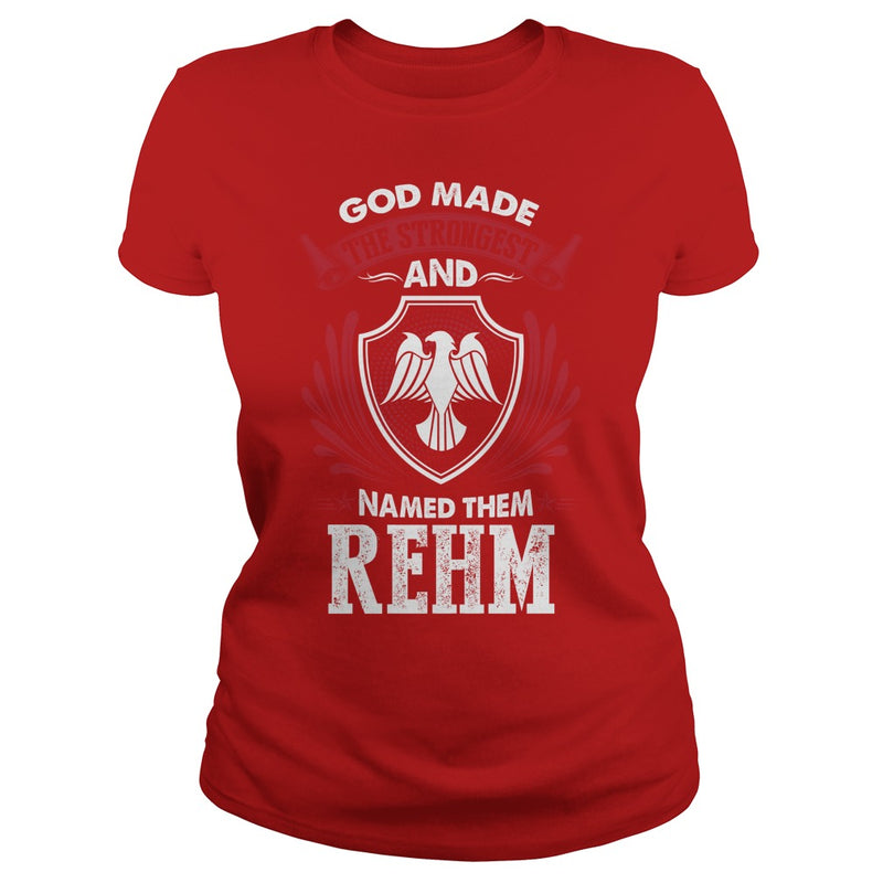If you are a REHM  then this shirt is for you! Whether you were born into it  or were lucky enough to marry in  show your pride by getting this shirt today. Makes a perfect gift!
