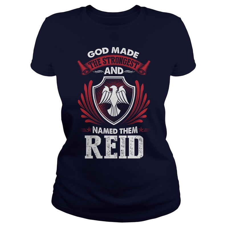 If you are a REID  then this shirt is for you! Whether you were born into it  or were lucky enough to marry in  show your pride by getting this shirt today. Makes a perfect gift!