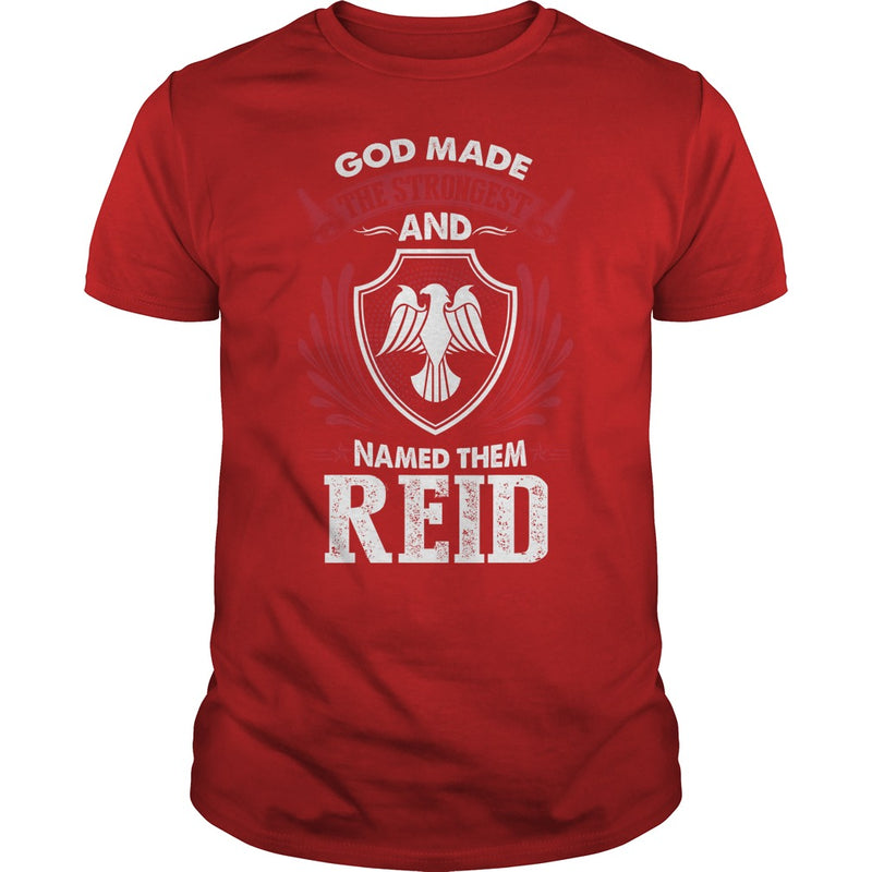 If you are a REID  then this shirt is for you! Whether you were born into it  or were lucky enough to marry in  show your pride by getting this shirt today. Makes a perfect gift!