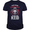 If you are a REID  then this shirt is for you! Whether you were born into it  or were lucky enough to marry in  show your pride by getting this shirt today. Makes a perfect gift!