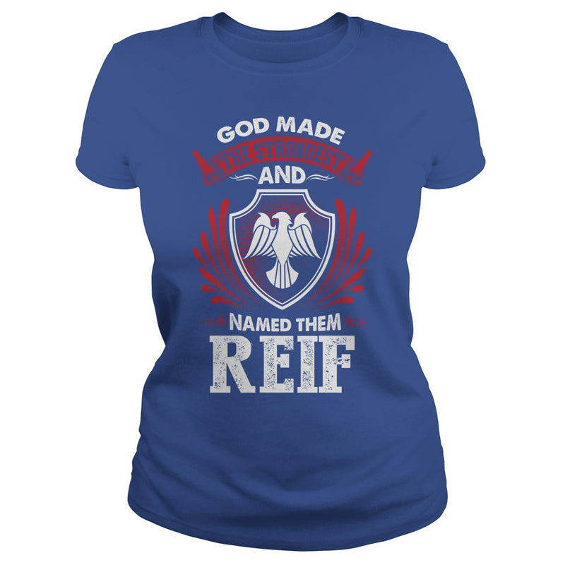 If you are a REIF  then this shirt is for you! Whether you were born into it  or were lucky enough to marry in  show your pride by getting this shirt today. Makes a perfect gift!