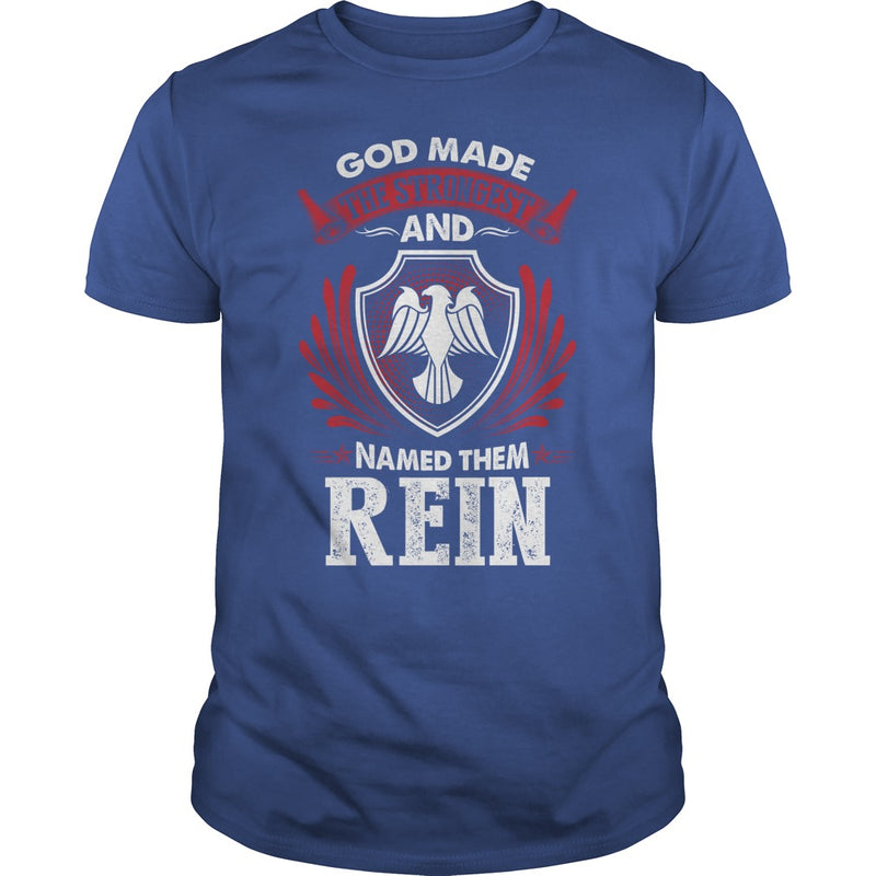 If you are a REIN  then this shirt is for you! Whether you were born into it  or were lucky enough to marry in  show your pride by getting this shirt today. Makes a perfect gift!