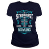 NOWLINGGuysTee NOWLING I was born with my heart on sleeve  a fire in soul and a mounth cant control. 100% Designed  Shipped  and Printed in the U.S.A.