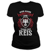 If you are a REIS  then this shirt is for you! Whether you were born into it  or were lucky enough to marry in  show your pride by getting this shirt today. Makes a perfect gift!