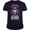 If you are a RENE  then this shirt is for you! Whether you were born into it  or were lucky enough to marry in  show your pride by getting this shirt today. Makes a perfect gift!