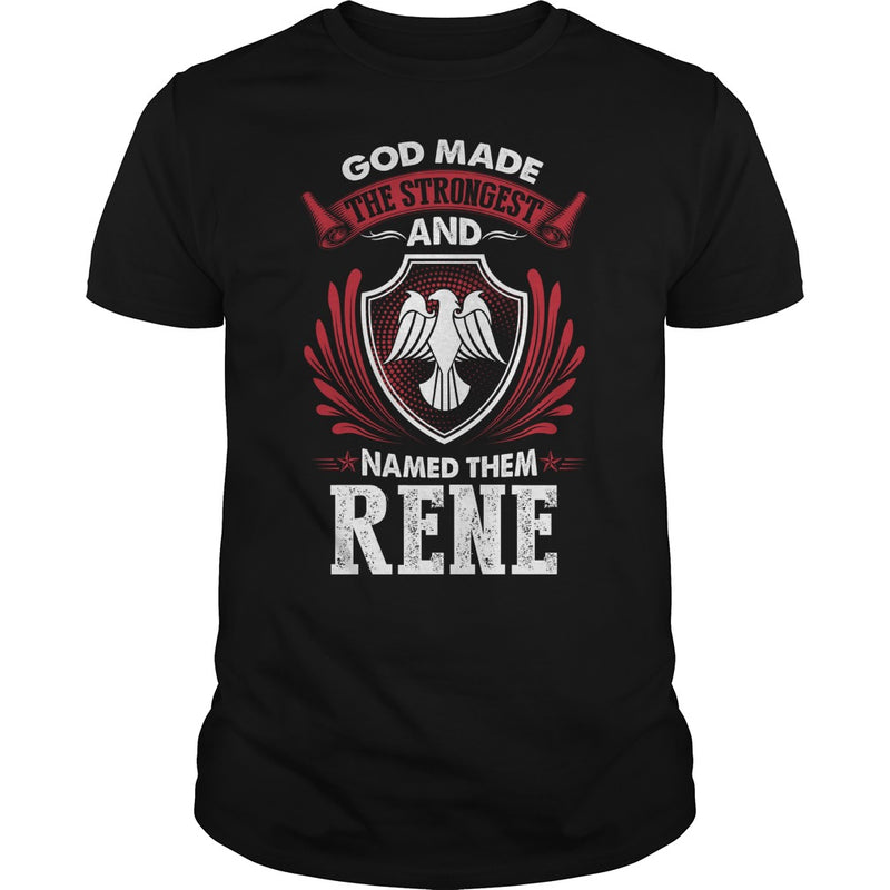 If you are a RENE  then this shirt is for you! Whether you were born into it  or were lucky enough to marry in  show your pride by getting this shirt today. Makes a perfect gift!
