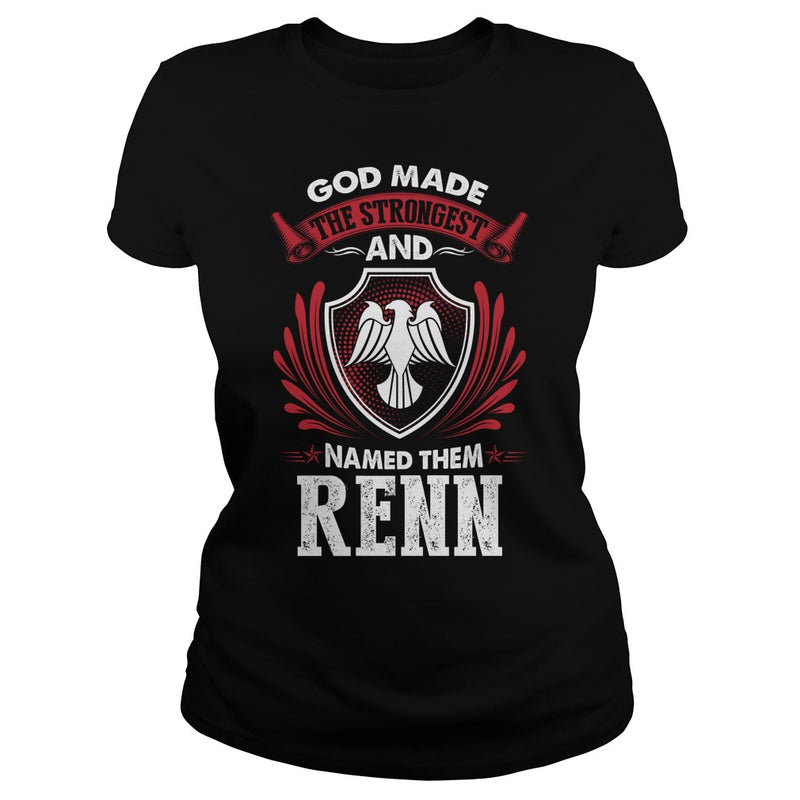If you are a RENN  then this shirt is for you! Whether you were born into it  or were lucky enough to marry in  show your pride by getting this shirt today. Makes a perfect gift!