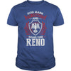 If you are a RENO  then this shirt is for you! Whether you were born into it  or were lucky enough to marry in  show your pride by getting this shirt today. Makes a perfect gift!