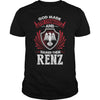 If you are a RENZ  then this shirt is for you! Whether you were born into it  or were lucky enough to marry in  show your pride by getting this shirt today. Makes a perfect gift!
