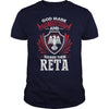 If you are a RETA  then this shirt is for you! Whether you were born into it  or were lucky enough to marry in  show your pride by getting this shirt today. Makes a perfect gift!