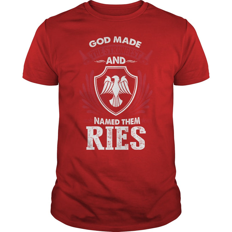 If you are a RIES  then this shirt is for you! Whether you were born into it  or were lucky enough to marry in  show your pride by getting this shirt today. Makes a perfect gift!