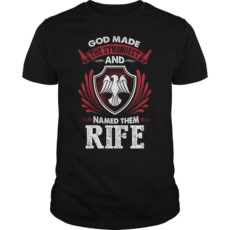 If you are a RIFE  then this shirt is for you! Whether you were born into it  or were lucky enough to marry in  show your pride by getting this shirt today. Makes a perfect gift!