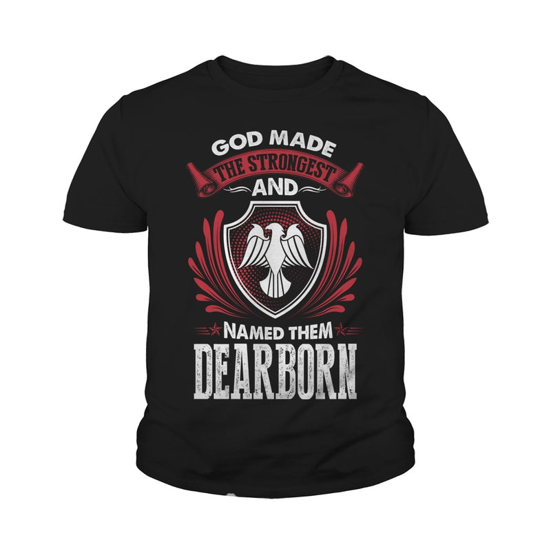 DEARBORN This Is An Amazing Thing For You. Select The Product You Want From The Menu. Never Underestimate Of A Person With DEARBORN Name. 100% Designed  Shipped  and Printed in the U.S.A.