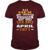 MEN  1971  April MEN shirts   MEN  1971  April birthday MEN  the best MEN SHIRTS MEN  1971  April MEN.