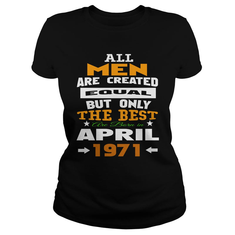 MEN  1971  April MEN shirts   MEN  1971  April birthday MEN  the best MEN SHIRTS MEN  1971  April MEN.