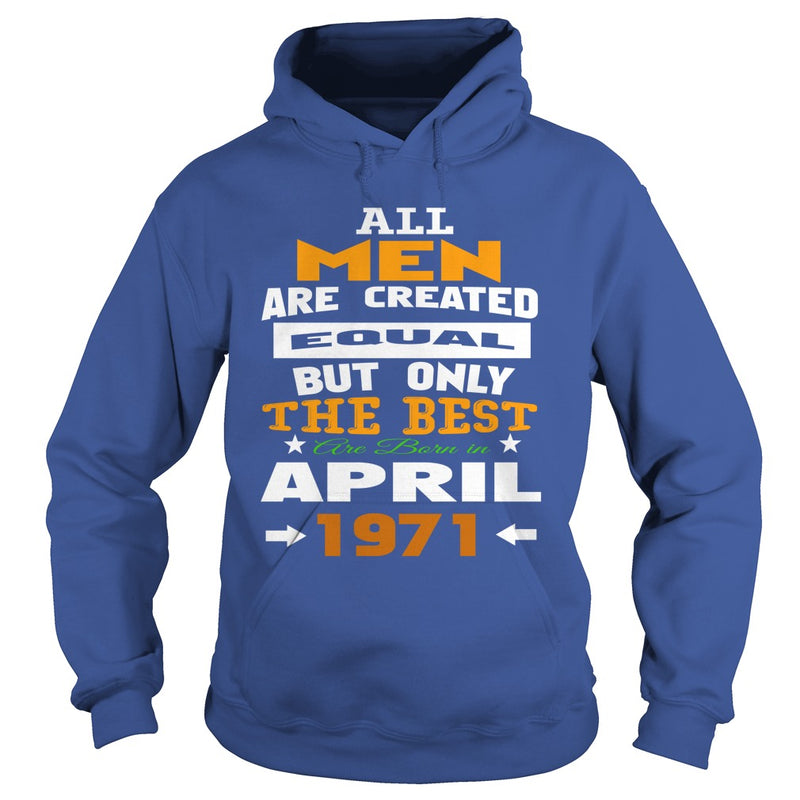 MEN  1971  April MEN shirts   MEN  1971  April birthday MEN  the best MEN SHIRTS MEN  1971  April MEN.