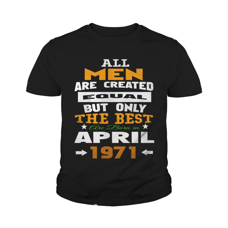 MEN  1971  April MEN shirts   MEN  1971  April birthday MEN  the best MEN SHIRTS MEN  1971  April MEN.