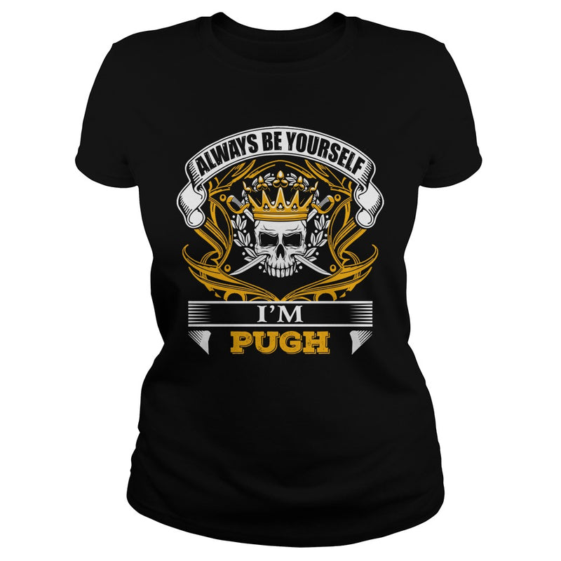PUGH always Be Yourself