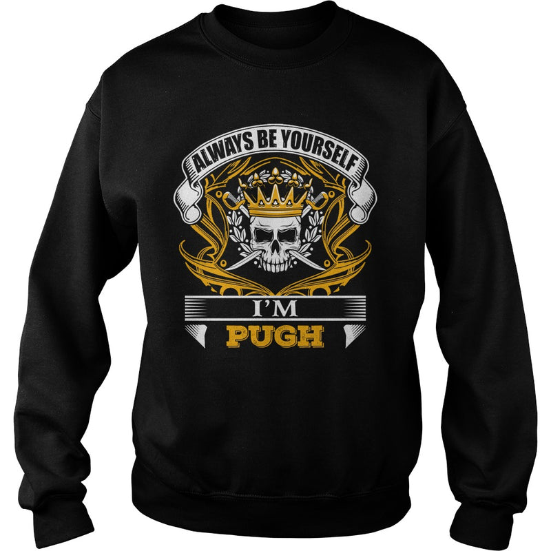 PUGH always Be Yourself