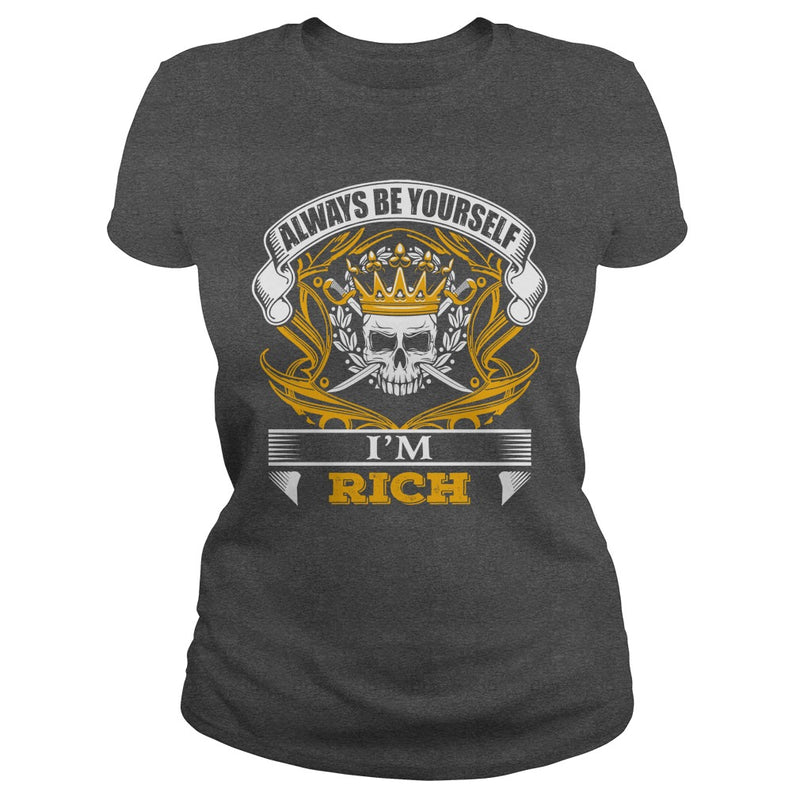 RICH always Be Yourself
