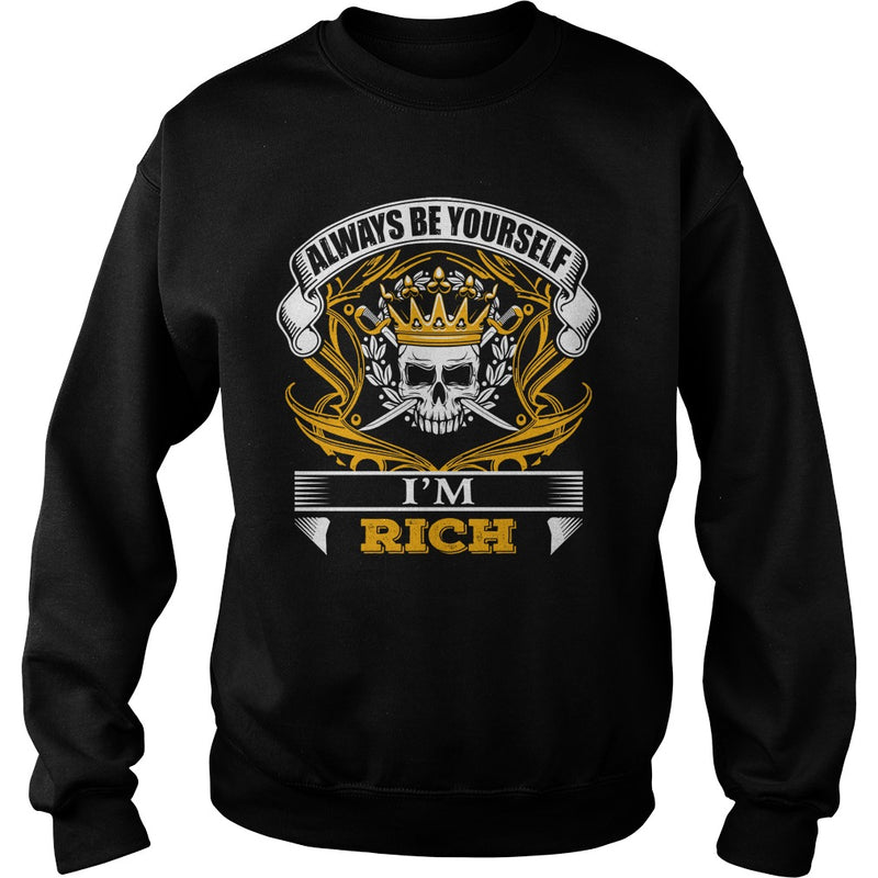 RICH always Be Yourself