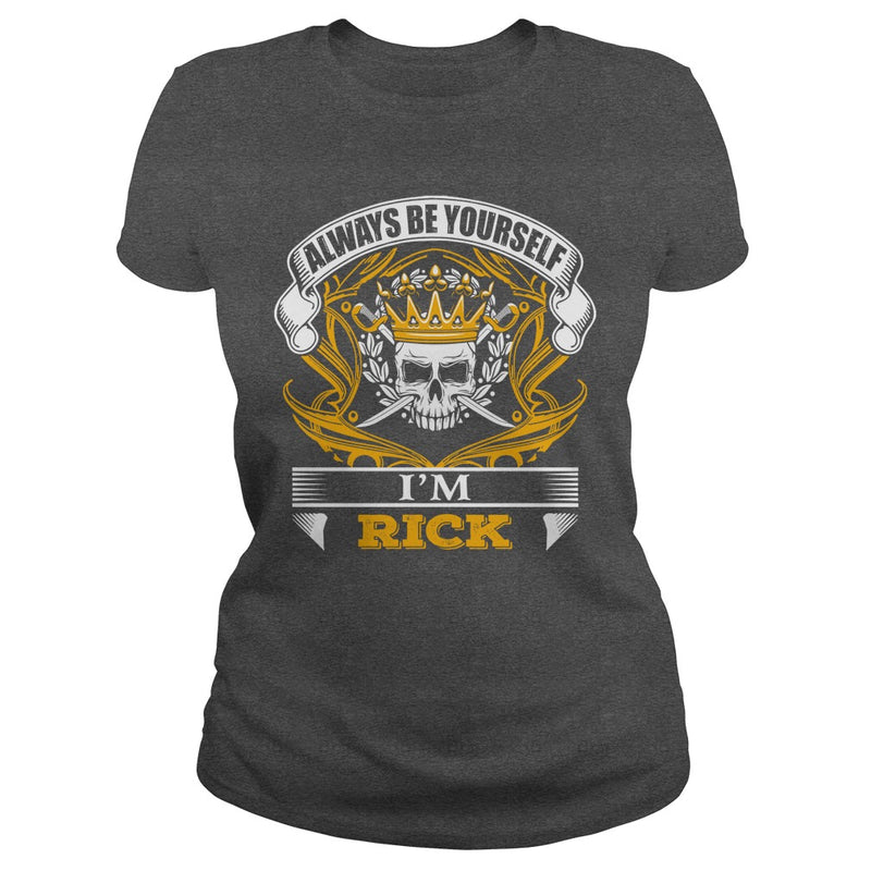 RICK always Be Yourself