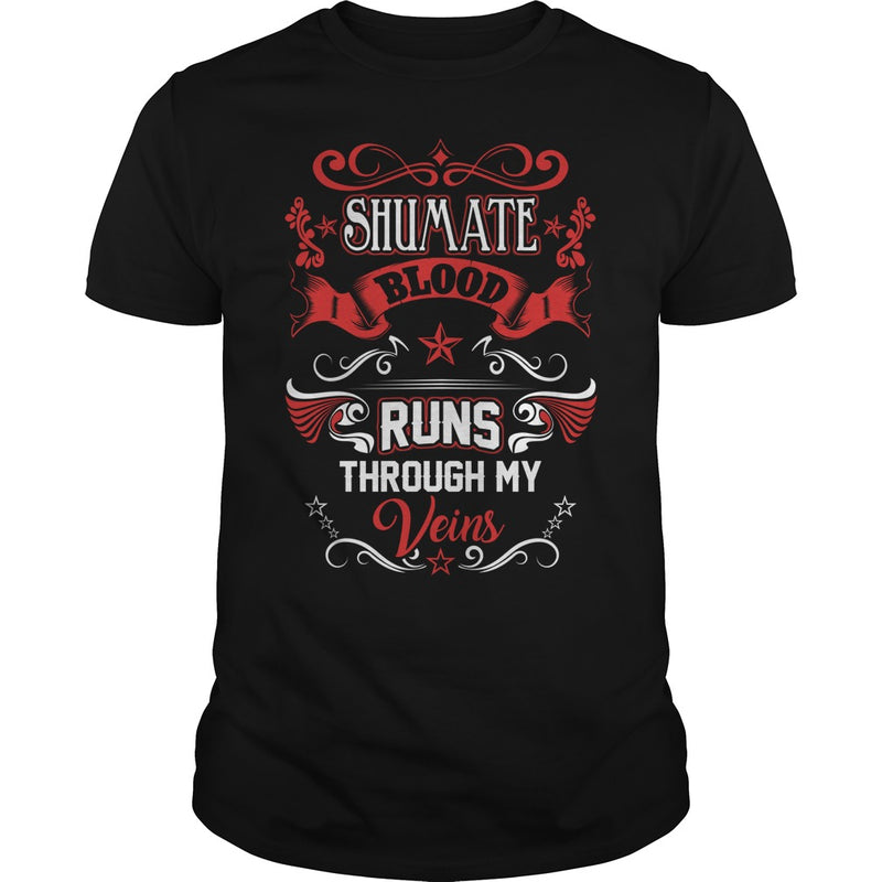 SHUMATE BLOOD RUNS THROUGH MY VEINS