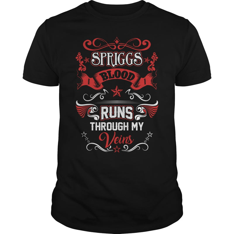 SPRIGGS BLOOD RUNS THROUGH MY VEINS