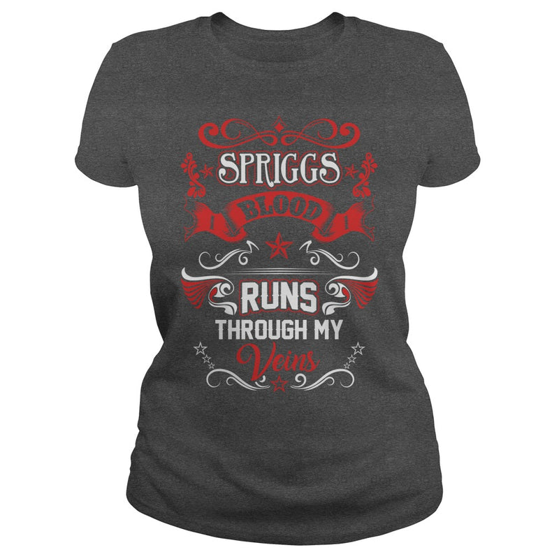 SPRIGGS BLOOD RUNS THROUGH MY VEINS