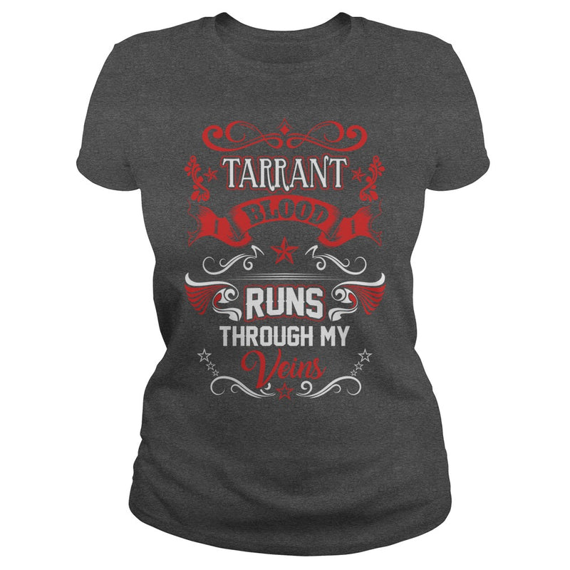 TARRANT BLOOD RUNS THROUGH MY VEINS