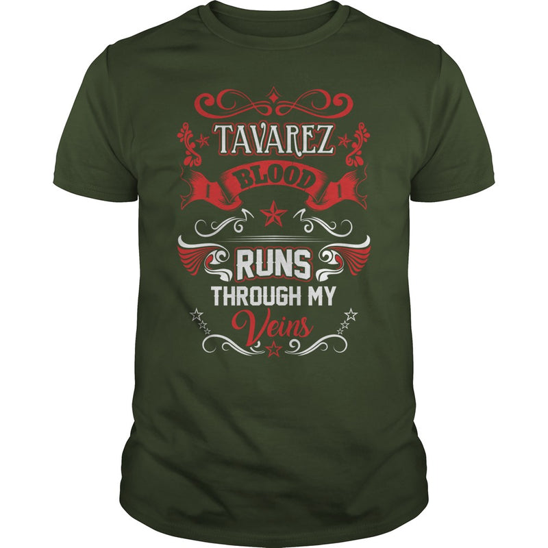 TAVAREZ BLOOD RUNS THROUGH MY VEINS