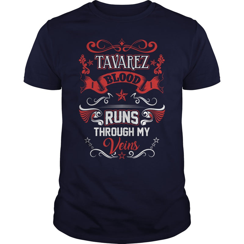 TAVAREZ BLOOD RUNS THROUGH MY VEINS